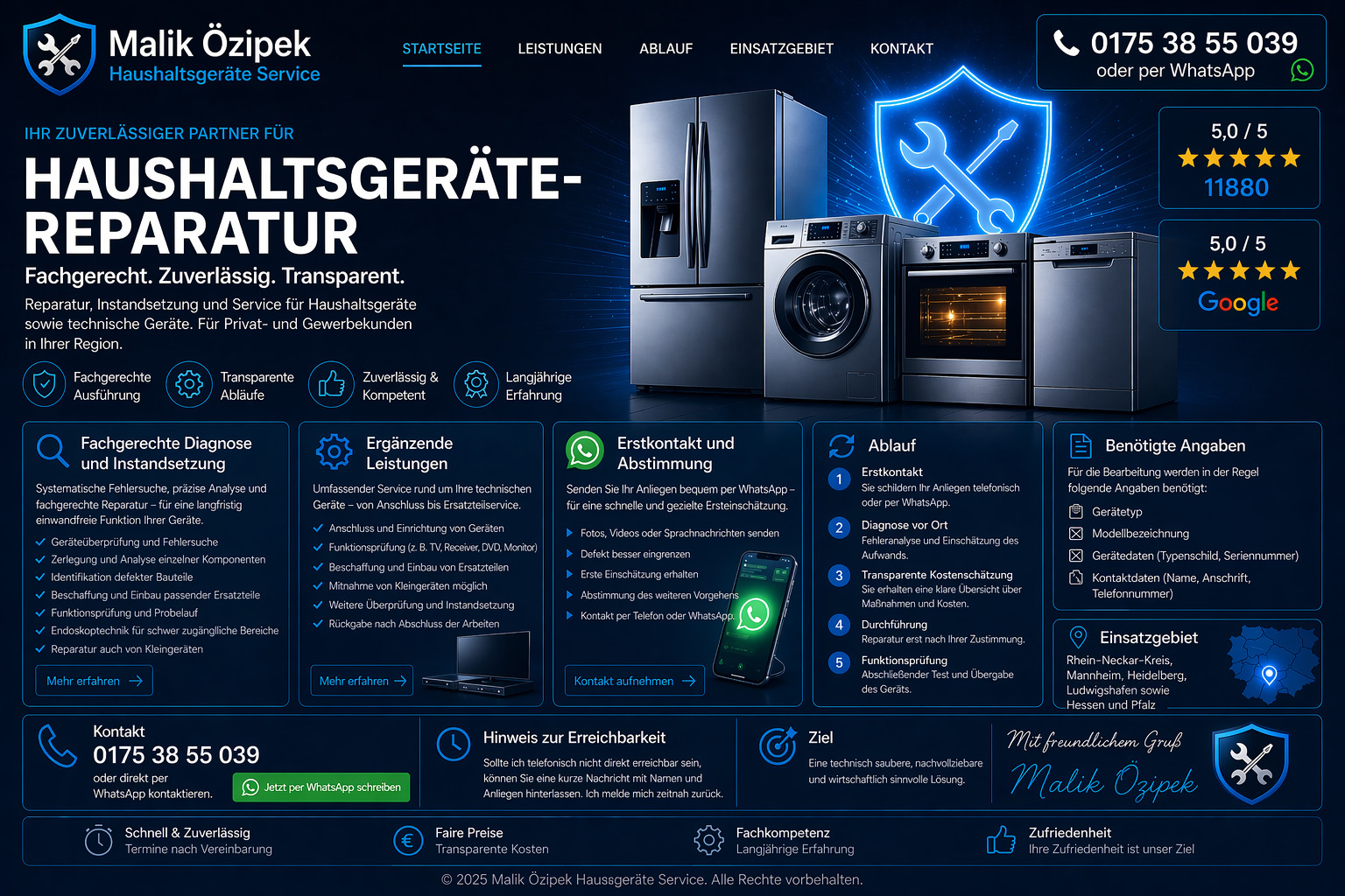 Haushaltsgeräte-Reparatur Techniker Malik Özipek 0175 3855039 – Reparatur, Diagnose und Service für Waschmaschine, Kühlschrank und Geschirrspüler. Kontakt per Telefon und WhatsApp im Rhein-Neckar-Kreis, Mannheim, Heidelberg, Ludwigshafen, Hessen und Pfalz.